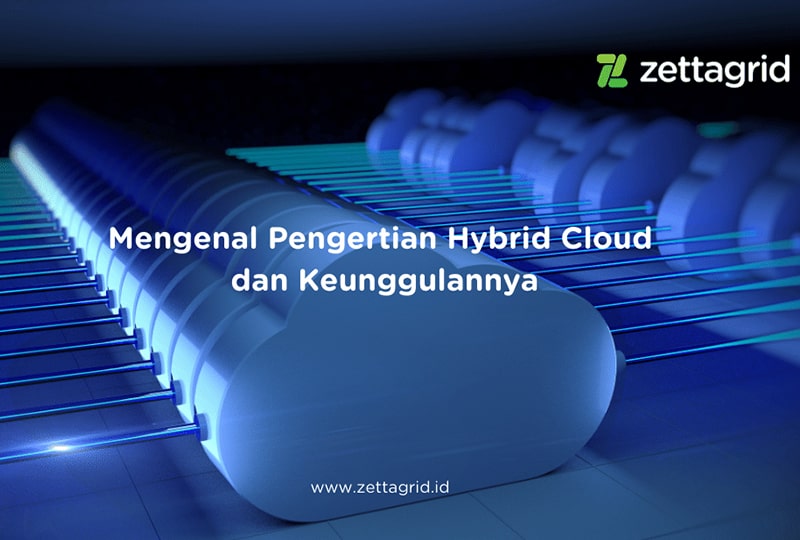 Mengenal Pengertian Hybrid Cloud Dan Penggunaannya