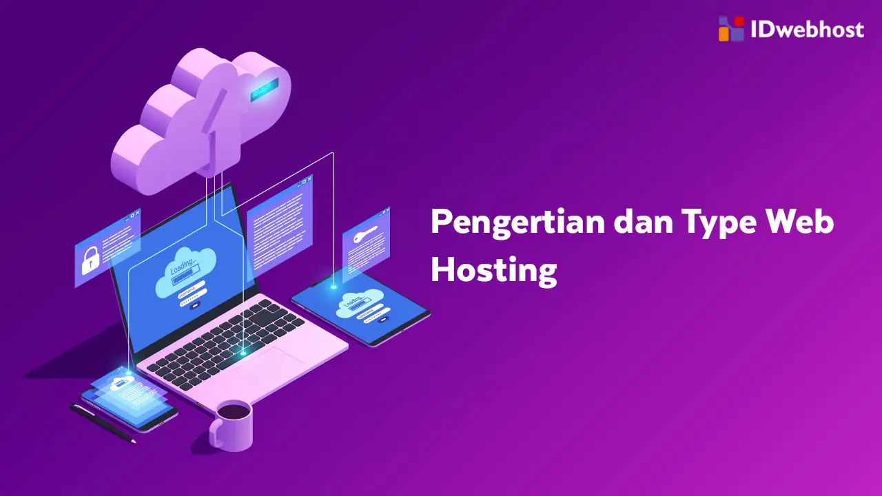 Inilah Pengertian Lengkap Dan Macam Tipe Web Hosting