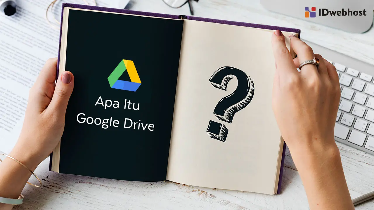 Apa Itu Google Drive?